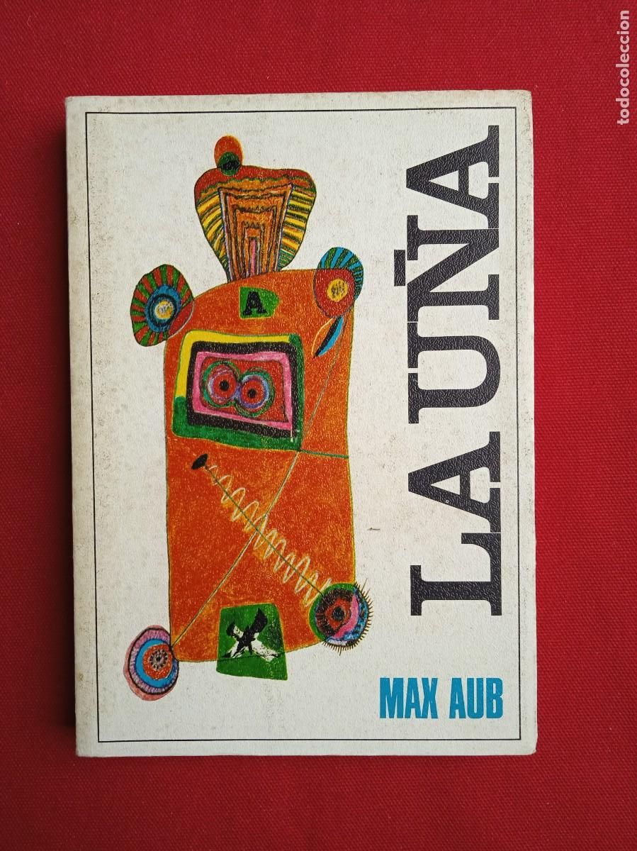 Libros de segunda mano: MAX AUB - LA U&Ntilde;A - 1972 - Foto 1