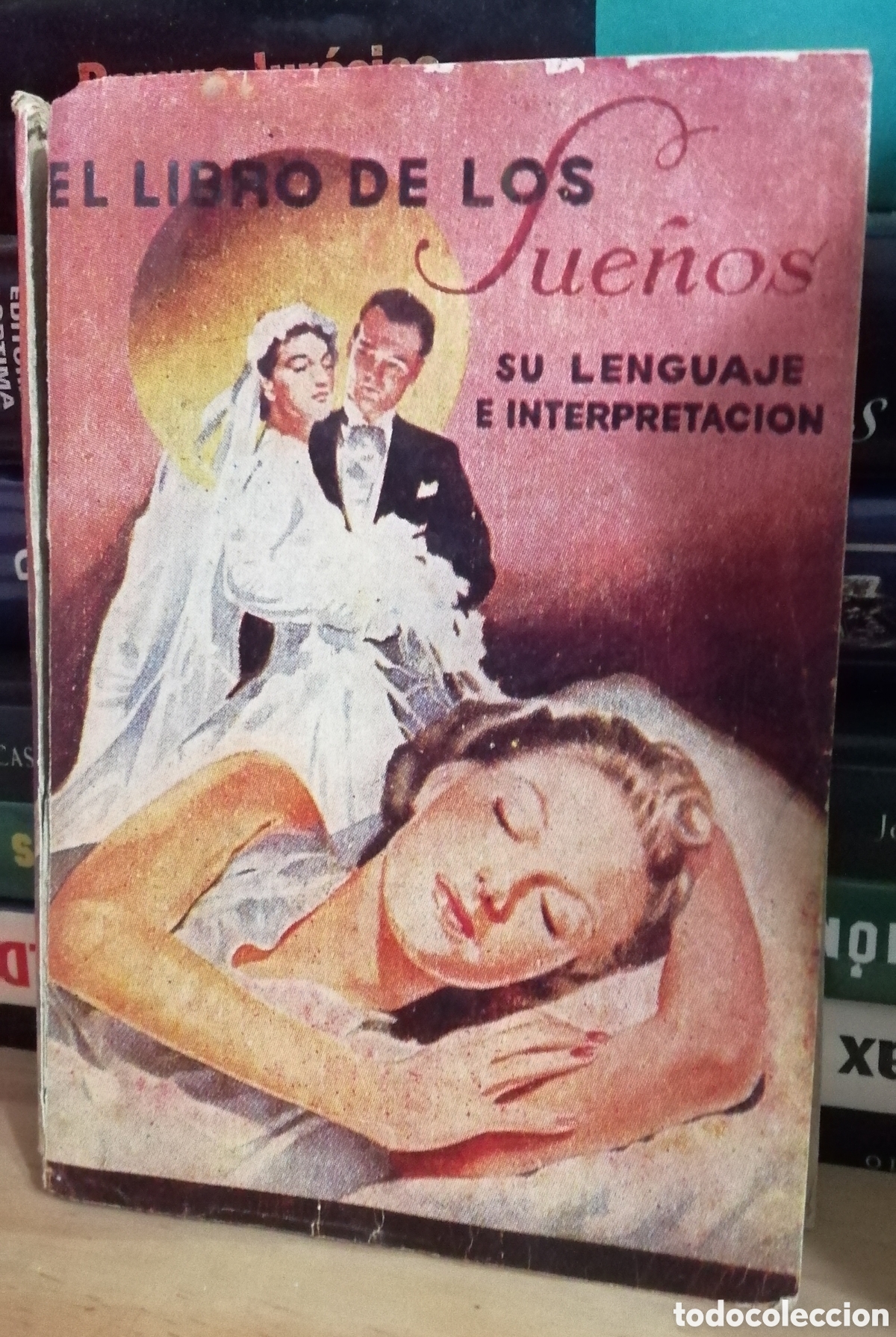 Libros de segunda mano: El libro de los Sue&ntilde;os Su lenguaje e interpretaci&oacute;n Editorial Ameller - Foto 1