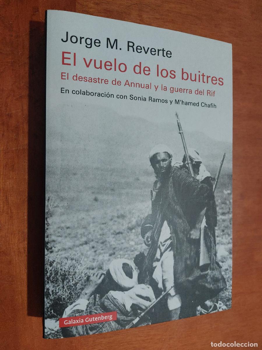 Libros de segunda mano: EL VUELO DE LOS BUITRES. JORGE M. REVERTE. GALAXIA GUTENBERG. BUEN ESTADO. caj. 146