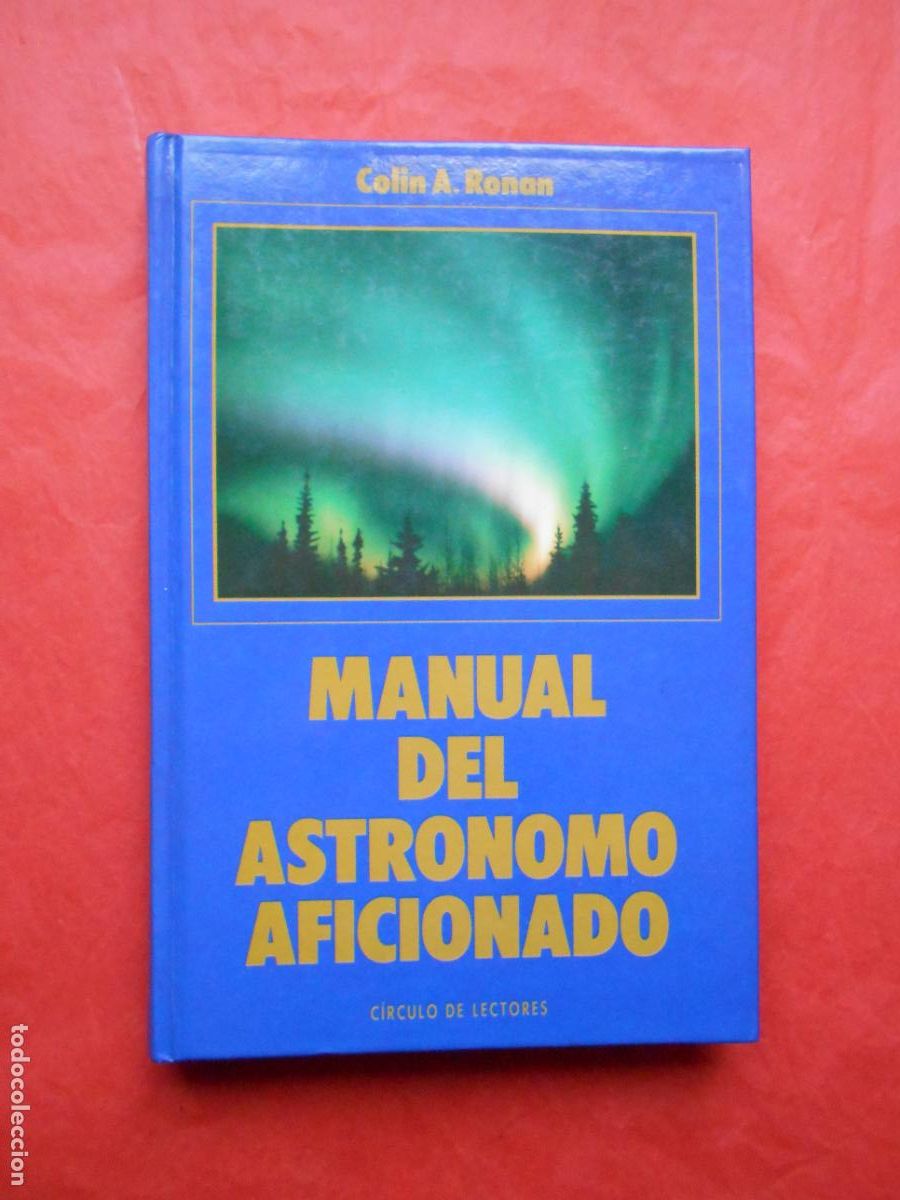Libros de segunda mano: Manual del astr&oacute;nomo aficionado Colin A. Ronan - Foto 1