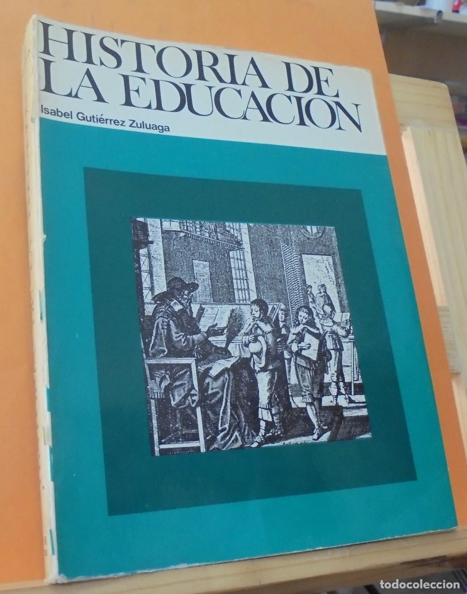 Libros de segunda mano: Historia de la educaci&oacute;n. Isabel Guti&eacute;rrez Zuloaga - Foto 1