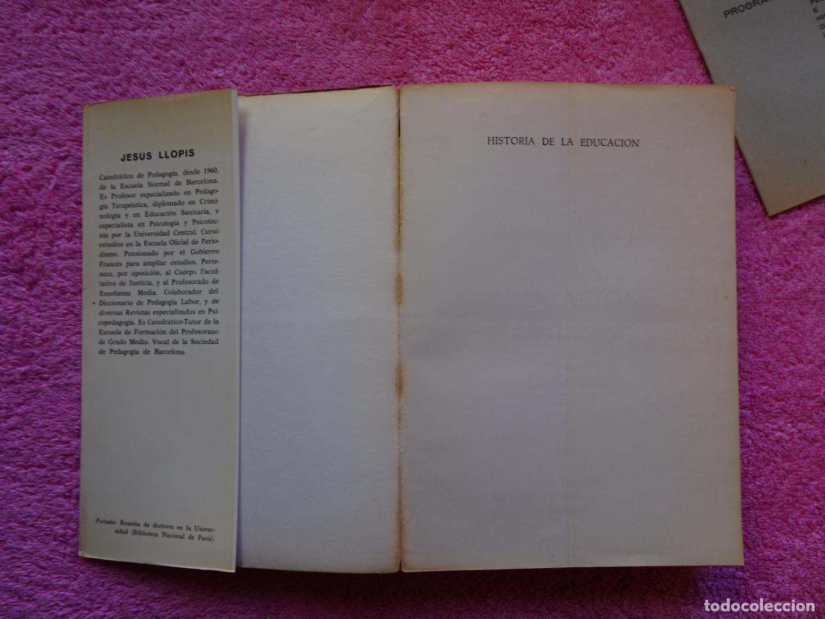 Libros de segunda mano: historia de la educaci&oacute;n jes&uacute;s llopis 1969 edici&oacute;n 1&ordf; con librito de programa - Foto 3
