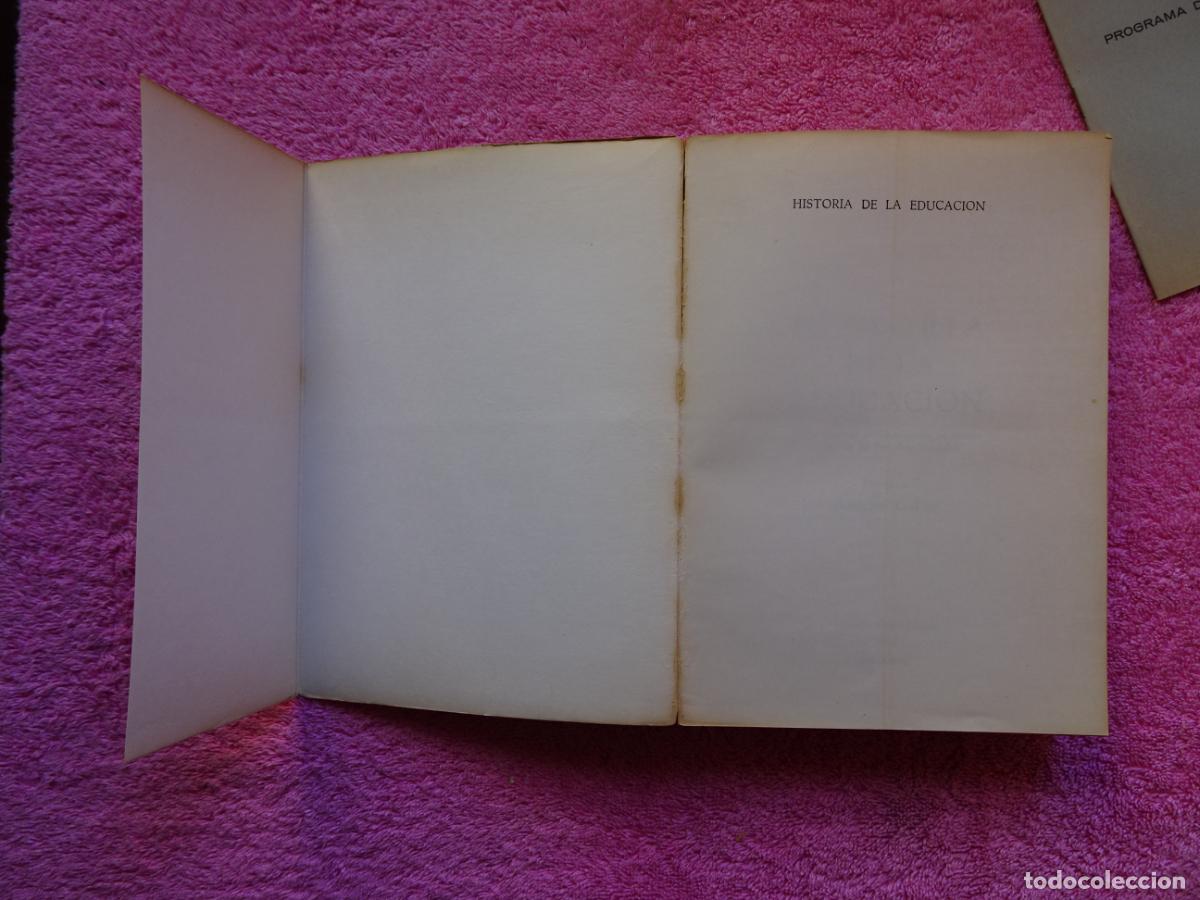 Libros de segunda mano: historia de la educaci&oacute;n jes&uacute;s llopis 1969 edici&oacute;n 1&ordf; con librito de programa - Foto 4