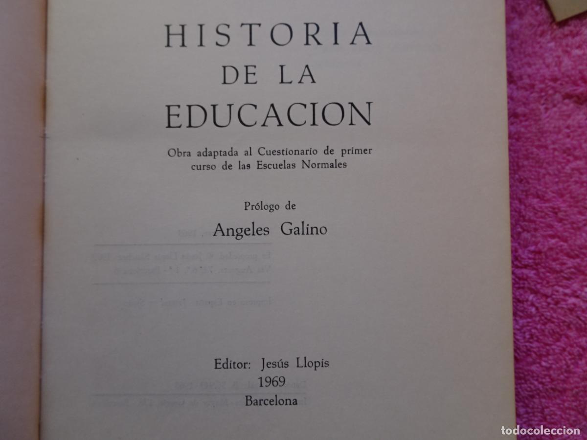 Libros de segunda mano: historia de la educaci&oacute;n jes&uacute;s llopis 1969 edici&oacute;n 1&ordf; con librito de programa - Foto 6