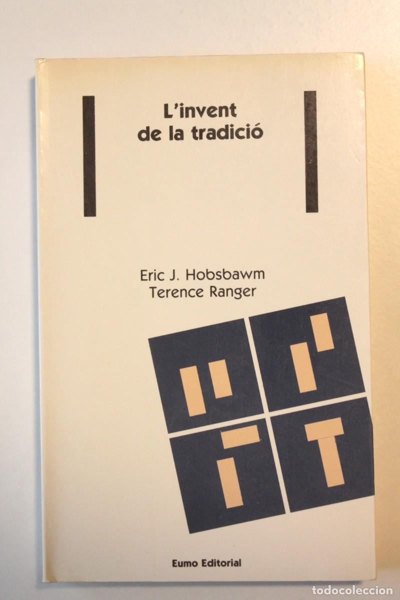 Libros de segunda mano: Eric J. Hobsbawm i Terence Ranger - Linvent de la tradici&oacute; - Eumo - Foto 1