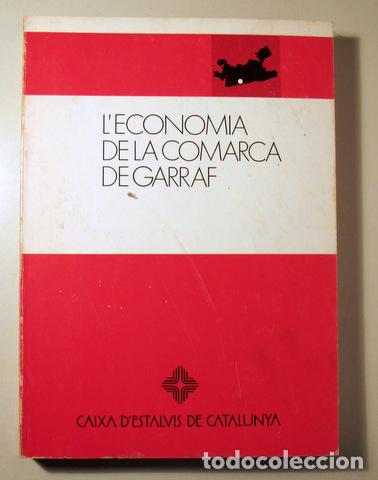 Libros de segunda mano: LECONOMIA DE LA COMARCA DE GARRAF - Barcelona 1981 - Foto 1