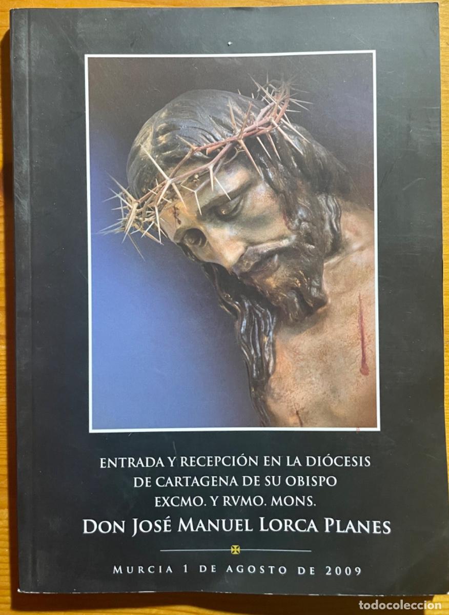 Libri di seconda mano: CARTAGENA- DIOCESIS- ENTRADA OBISPO JOSE MANUEL LORCA PLANES- MURCIA 2009