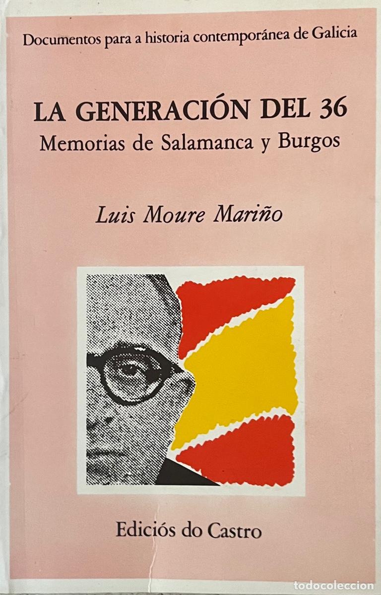 Libros de segunda mano: La Generaci&oacute;n del 36. Luis Moure Mari&ntilde;o - Foto 1