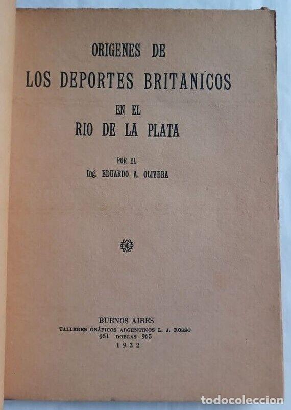 Libros de segunda mano: Olivera, E. - Or&iacute;genes de los deportes brit&aacute;nicos en el R&iacute;o de la Plata - SIGNED - Foto 3