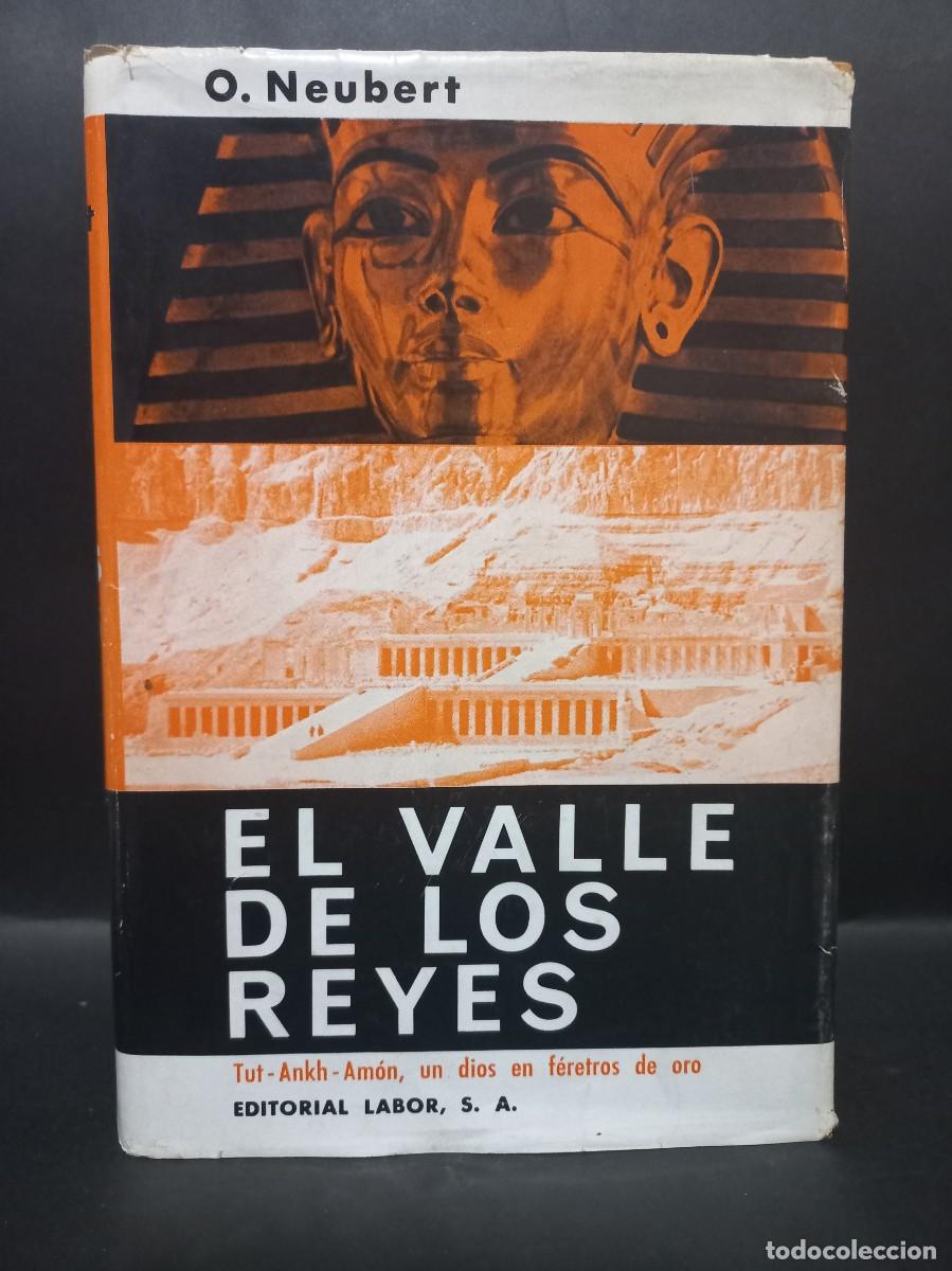 Libros de segunda mano: O. NEUBERT - EL VALLE DE LOS REYES - 1967 - Foto 1