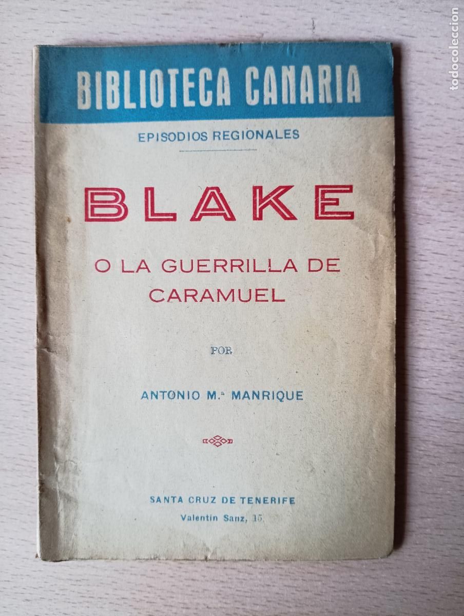 Libri di seconda mano: Blake o la guerrilla de Caramuel. Antonio M&ordf; Manrique