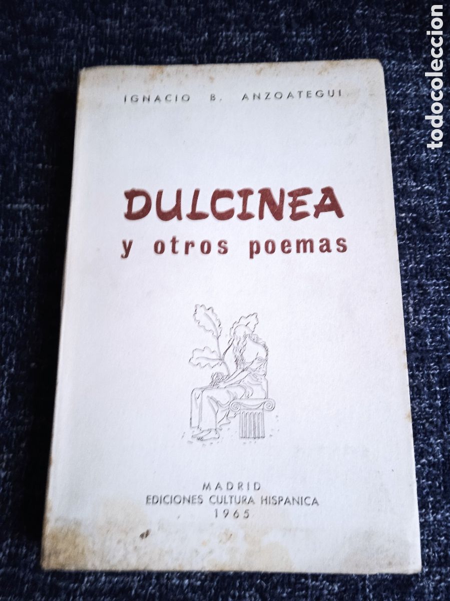 Libros de segunda mano: DULCINEA Y OTROS POEMAS / IGNACIO B ANZOATEGUI 1965 - Foto 1