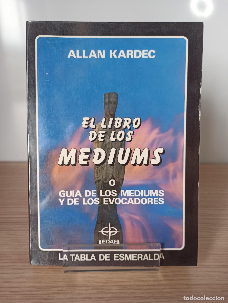 Libros de segunda mano: &rdquo;El libro de los M&eacute;diums&rdquo; de Allan Kardec (Ed. EDAF) 1986, Colecci&oacute;n la tabla de esmeralda - Foto 1