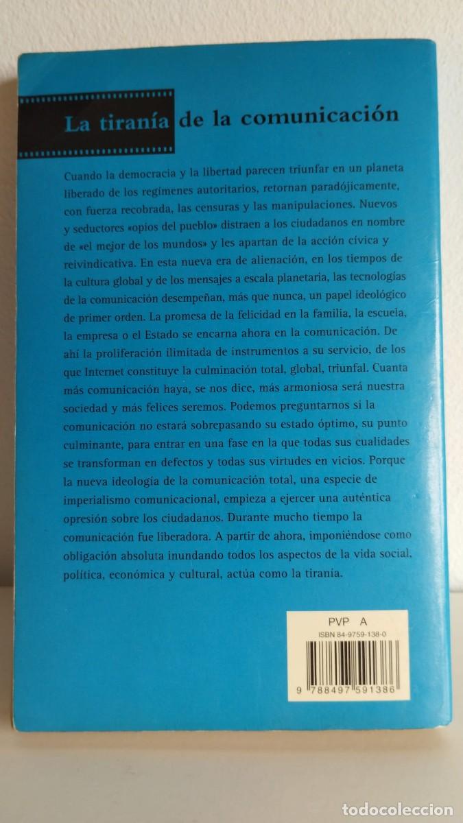 Libros de segunda mano: La tiran&iacute;a de la comunicaci&oacute;n - Foto 2
