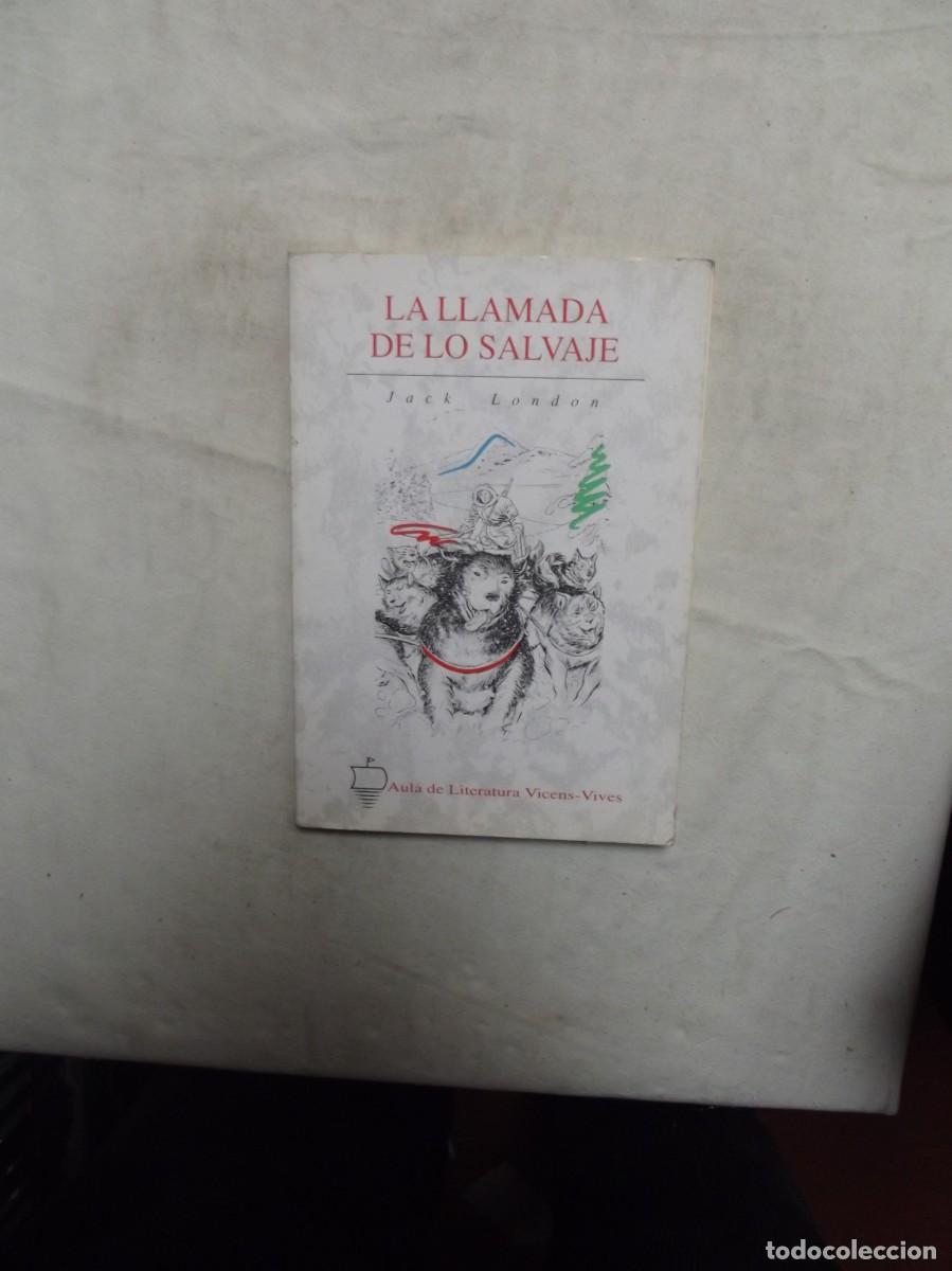 Libros de segunda mano: LA LLAMADA DE LO SALVAJE DE JACK LONDON - Foto 1
