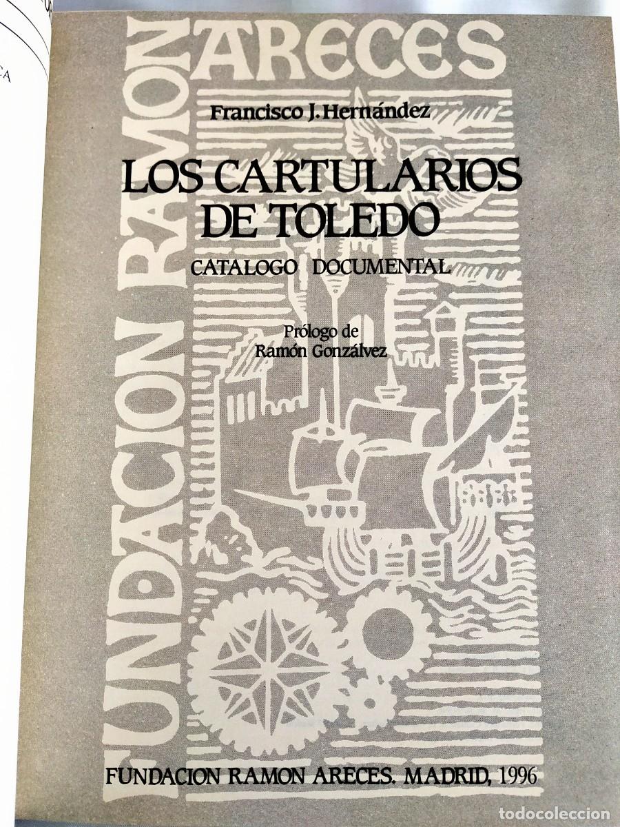 Libros de segunda mano: FRANCISCO J. HERN&Aacute;NDEZ: LOS CARTULARIOS DE TOLEDO. CAT&Aacute;LOGO DOCUMENTAL - ED. NUMERADA - NUEVO - Foto 3
