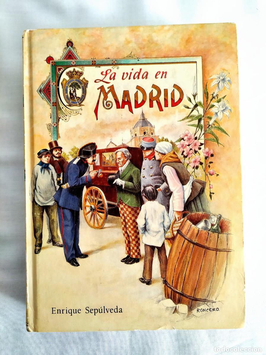 Libros de segunda mano: ENRIQUE SEP&Uacute;LVEDA: LA VIDA EN MADRID - ED. NUMERADA - NUEVO - Foto 1