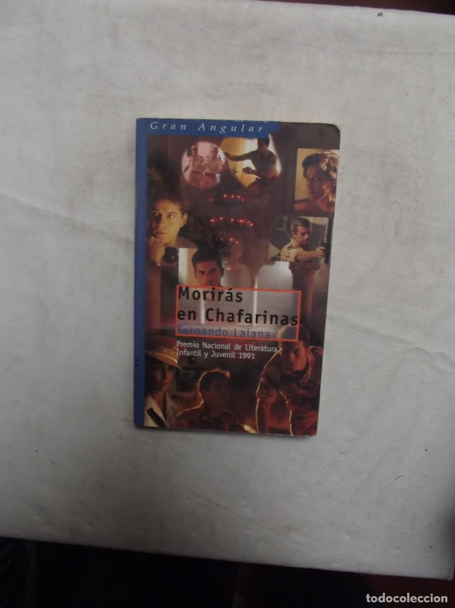 Libros de segunda mano: MORIRAS EN CHAFARINAS DE DE FERNANDO LALANA - Foto 1