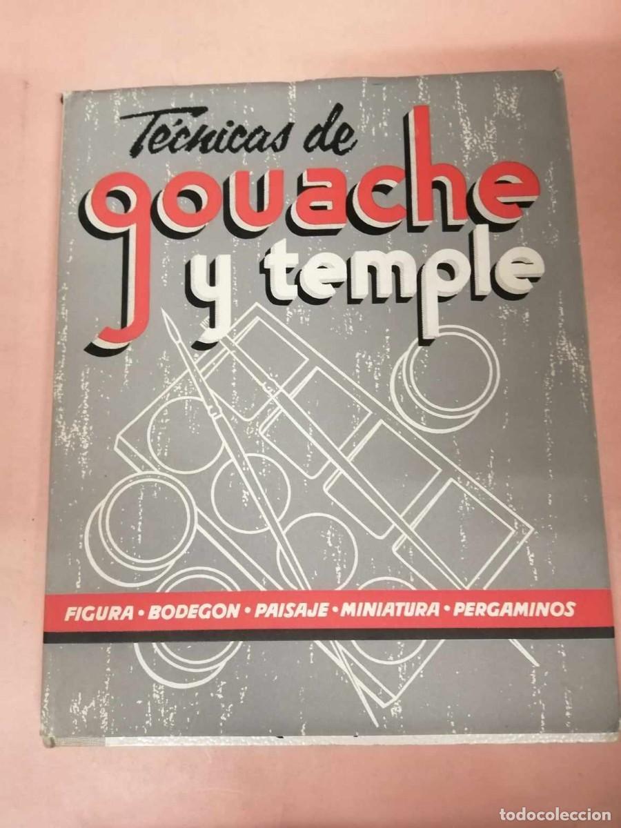 Libros de segunda mano: TECNICAS DE GOUACHE Y TEMPLE - Foto 1