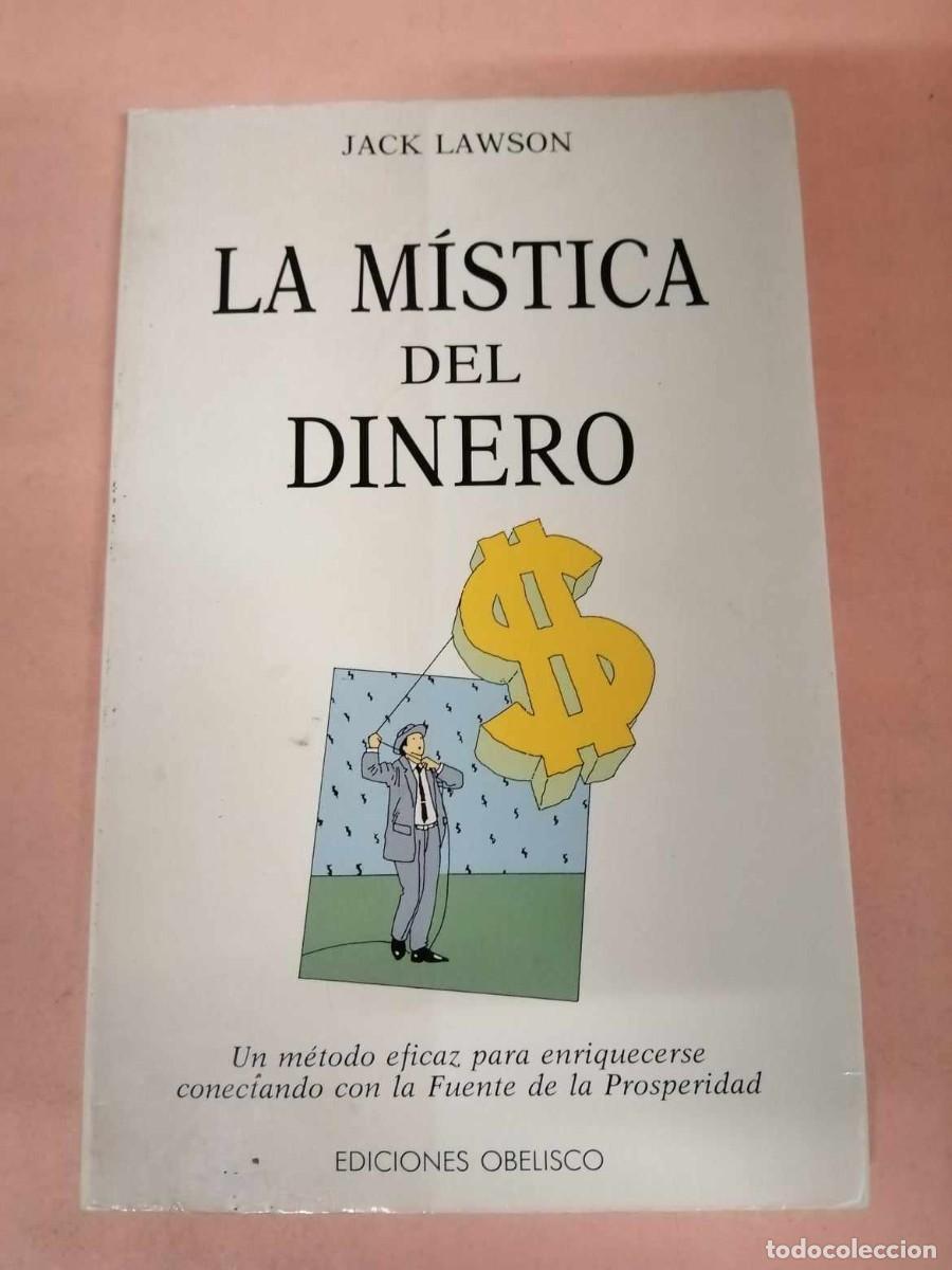 Libros de segunda mano: LA MISTICA DEL DINERO (JACK LAWSON) - Foto 1
