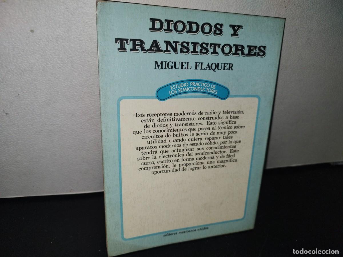 Libros de segunda mano: 97- DIODOS Y TRANSISTORES - MIGUEL FLAQUER - Foto 3