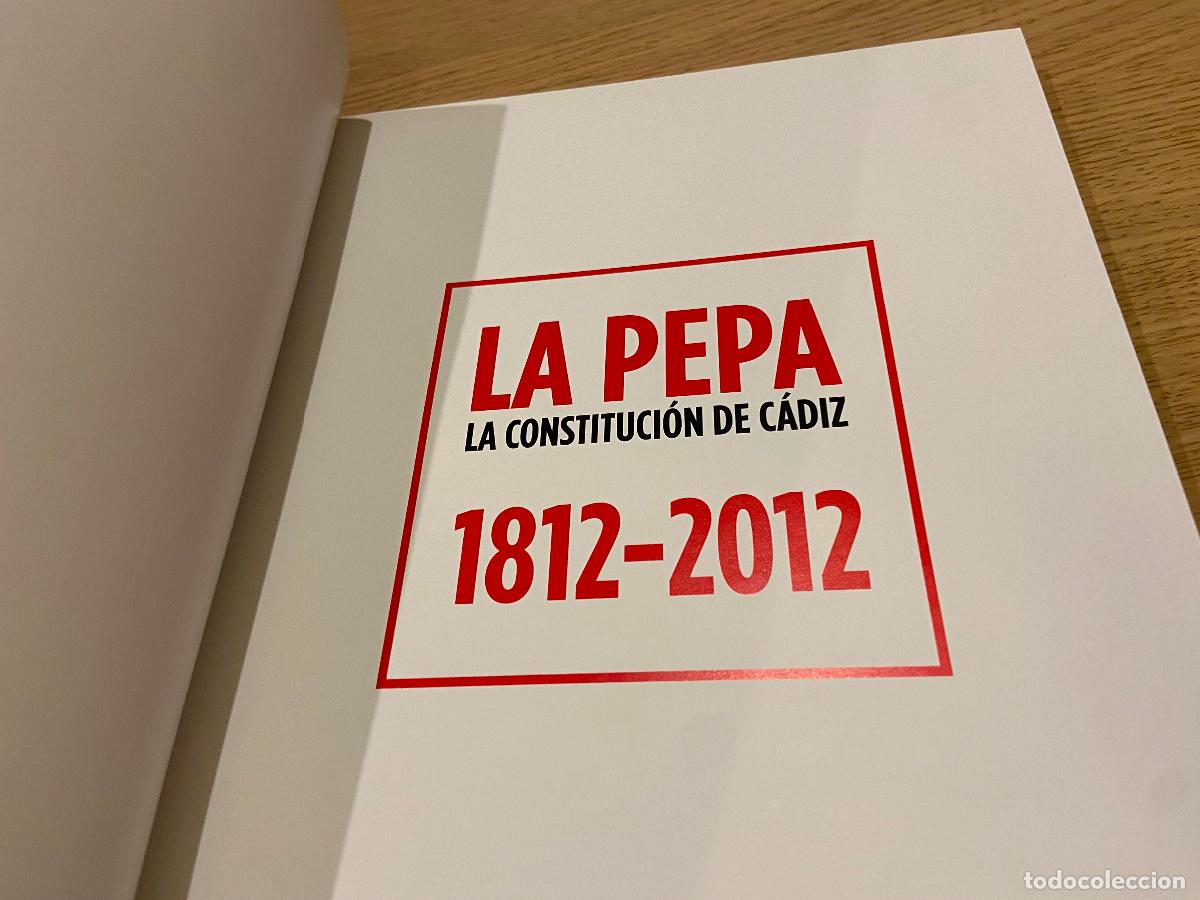 Libros de segunda mano: LA PEPA - LA CONSTITUCI&Oacute;N DE C&Aacute;DIZ. 1812 - 2012. MAPFRE - Foto 2