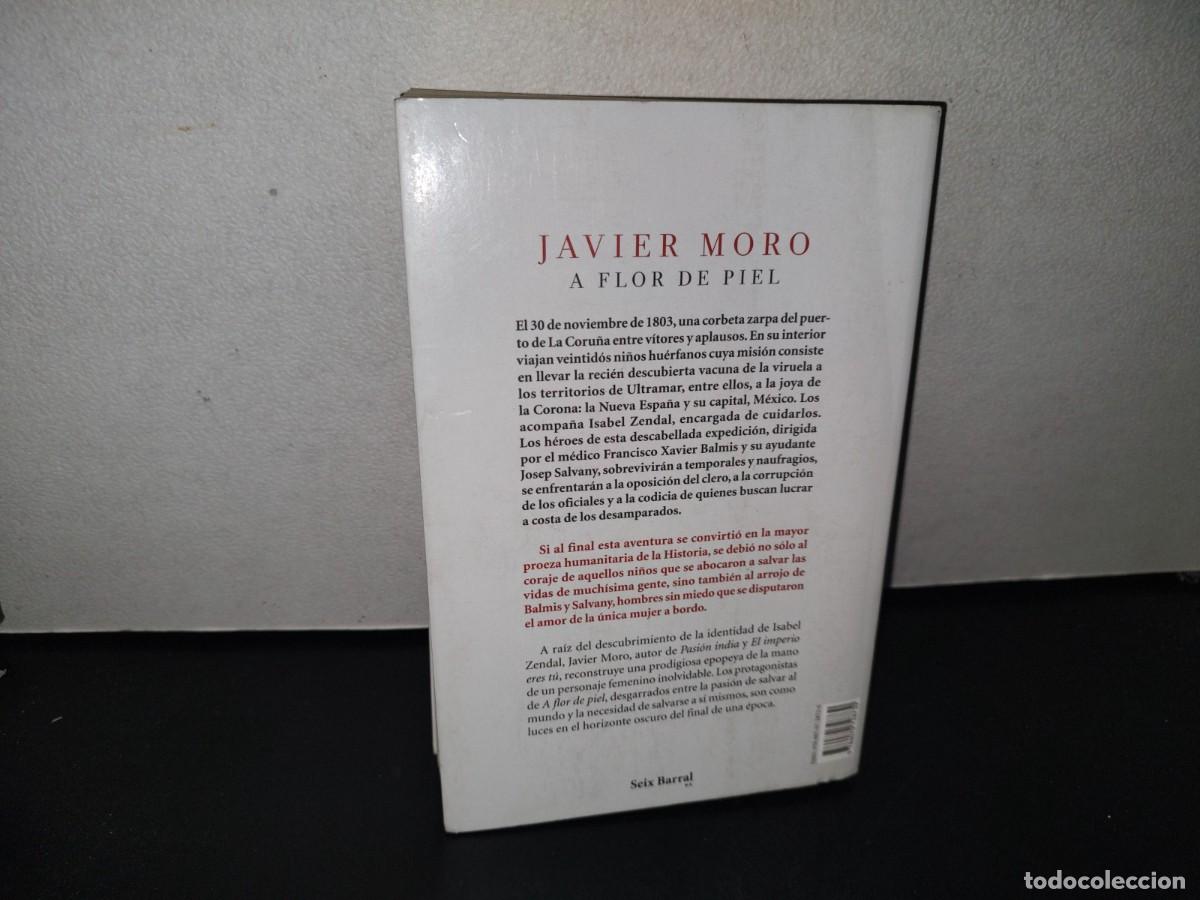 Libros de segunda mano: 98- A FLOR DE PIEL - JAVIER MORO - PRIMERA EDICI&Oacute;N 2015 - Foto 4