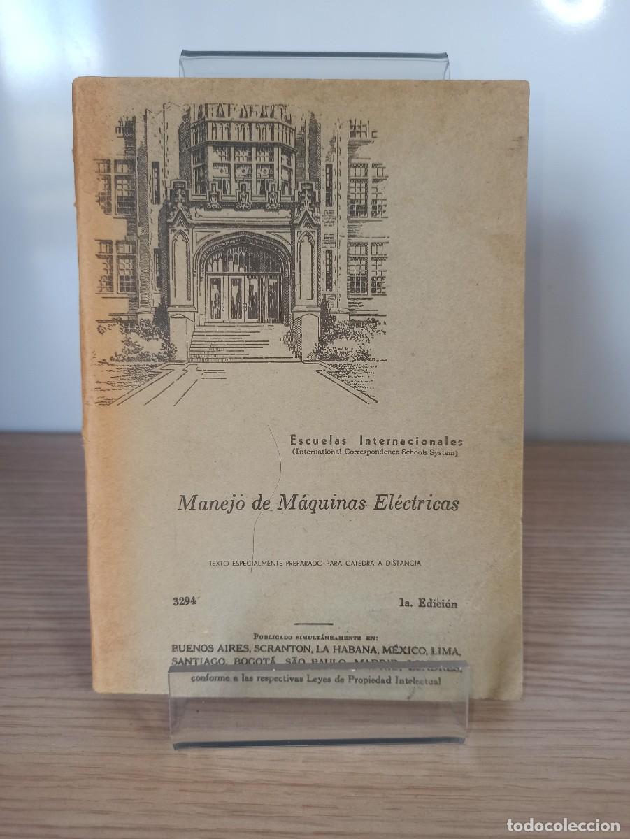 Libros de segunda mano: &rdquo;Manejo de maquinas el&eacute;ctricas&rdquo; (Ed. Escuelas Internacionales) - Foto 1