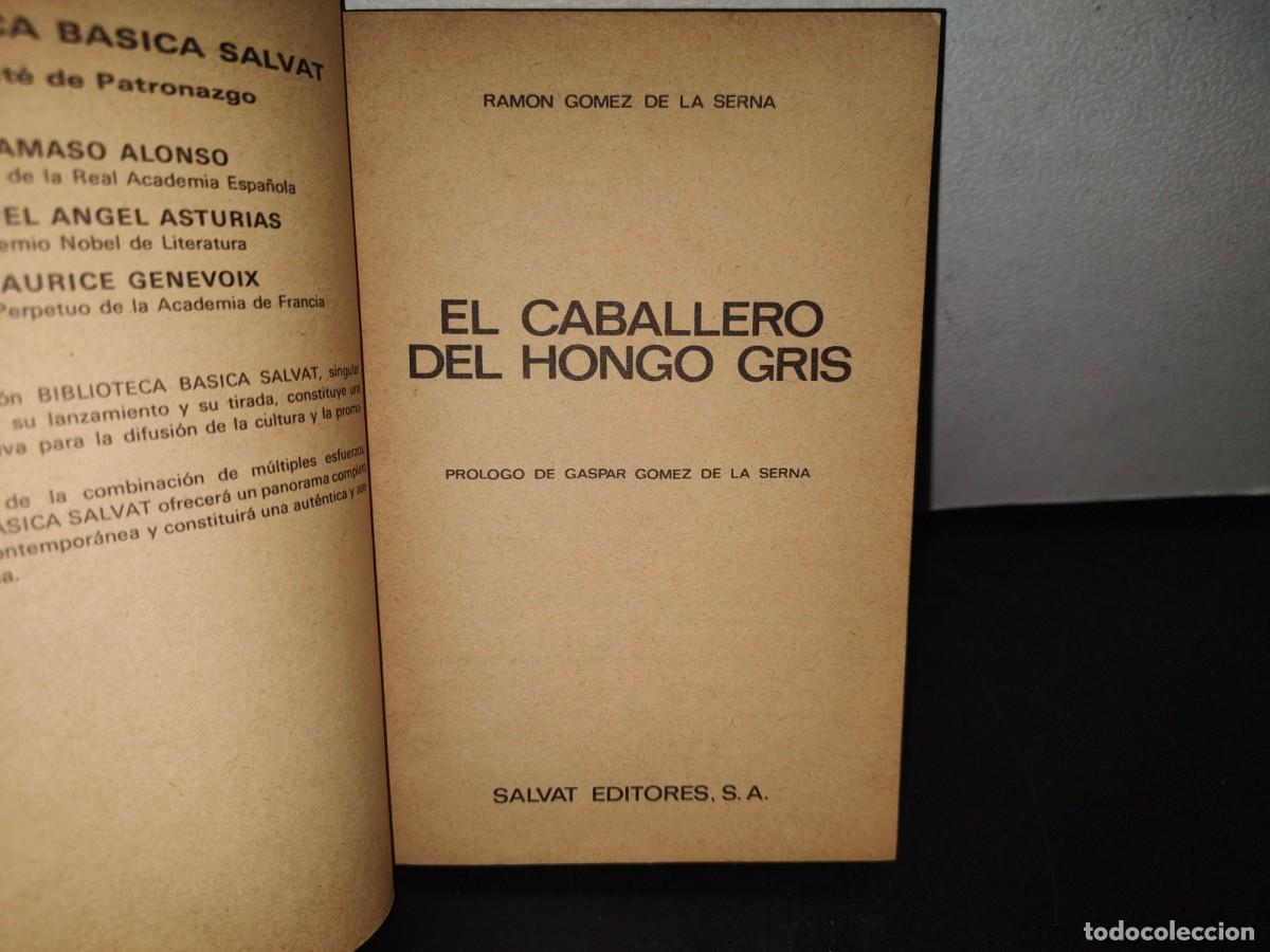 Libros de segunda mano: 98- EL CABALLERO DEL HONGO GRIS - RAM&Oacute;N G&Oacute;MEZ DE LA SERNA - Foto 3