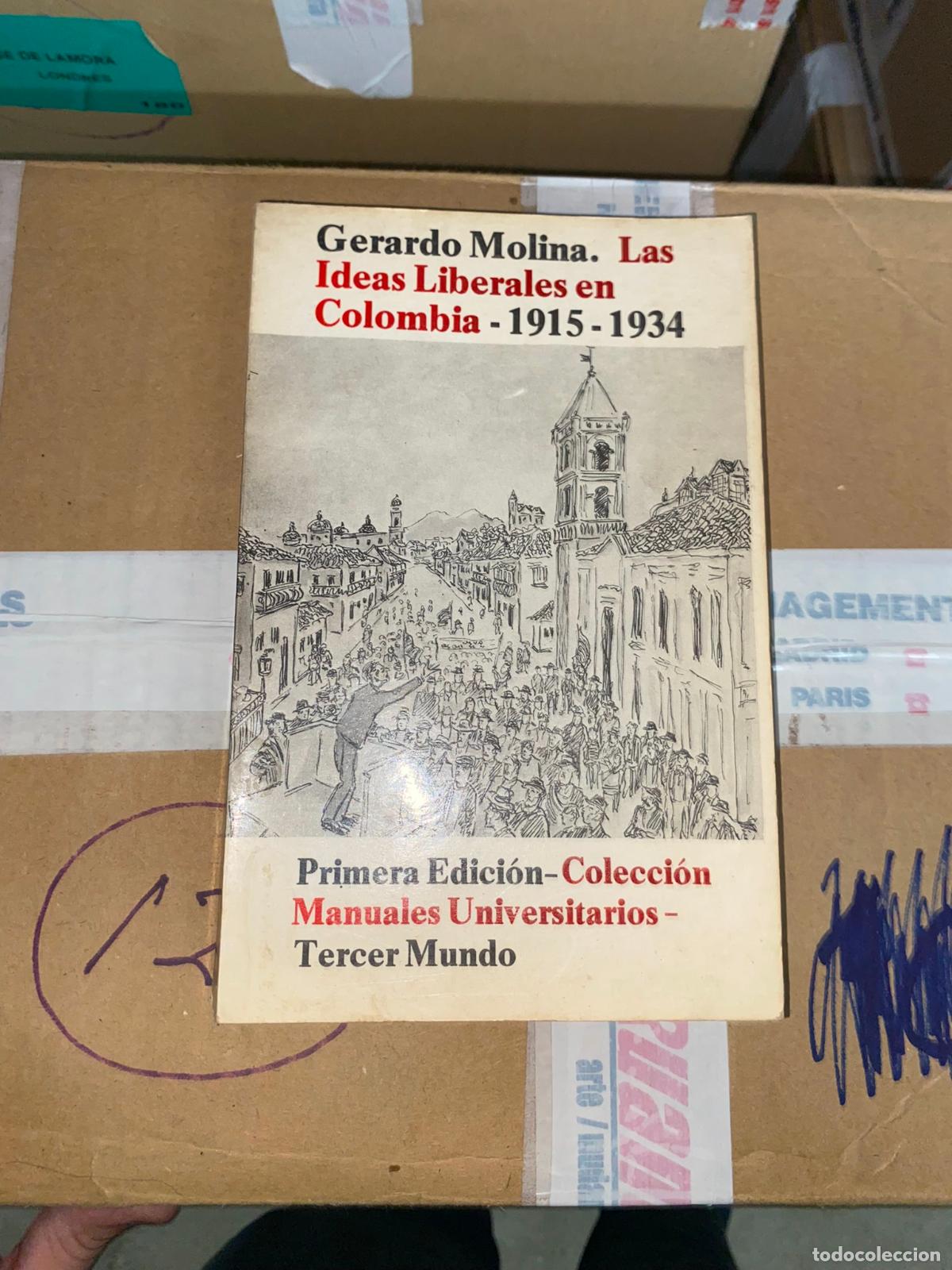 Libros de segunda mano: LAS IDEAS LIBERALES EN COLOMBIA, 1915 - 1934 Molina, Gerardo