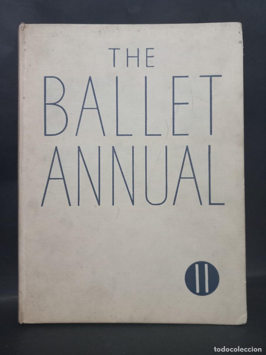 Libros de segunda mano: ARNOLD L. HASKELL - THE BALLET ANNUAL 1957 - 1957 - Foto 1