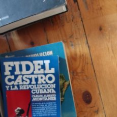 Libros de segunda mano: FIDEL CASTRO Y LA REVOLUCION CUBANA. CARLOS ALBERTO MONTANER. PLAZA & JANES ED. BARCELONA, 1985.