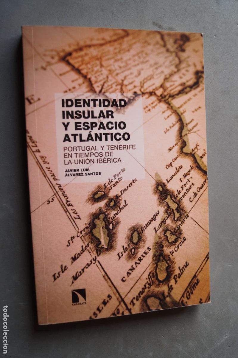 Libros de segunda mano: IDENTIDAD INSULAR Y ESPACIO ATLANTICO. JAVIER LUIS ALVAREZ SANTOS - Foto 1