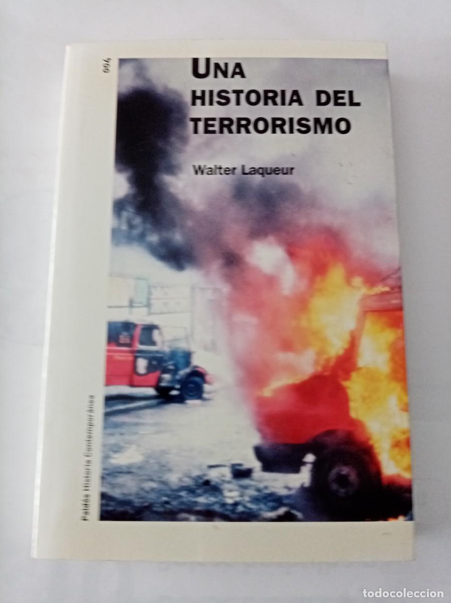 Libros de segunda mano: UNA HISTORIA DEL TERRORISMO . Walter Laqueur ( PAIDOS ) - Foto 1