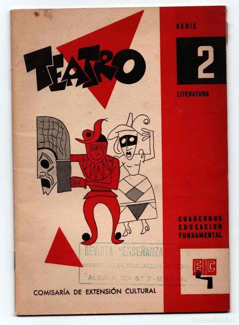 Second hand books: CUADERNOS DE EDUCACION FUNDAMENTAL. SERIE 2 LITERATURA. TEATRO. A&Ntilde;O 1959