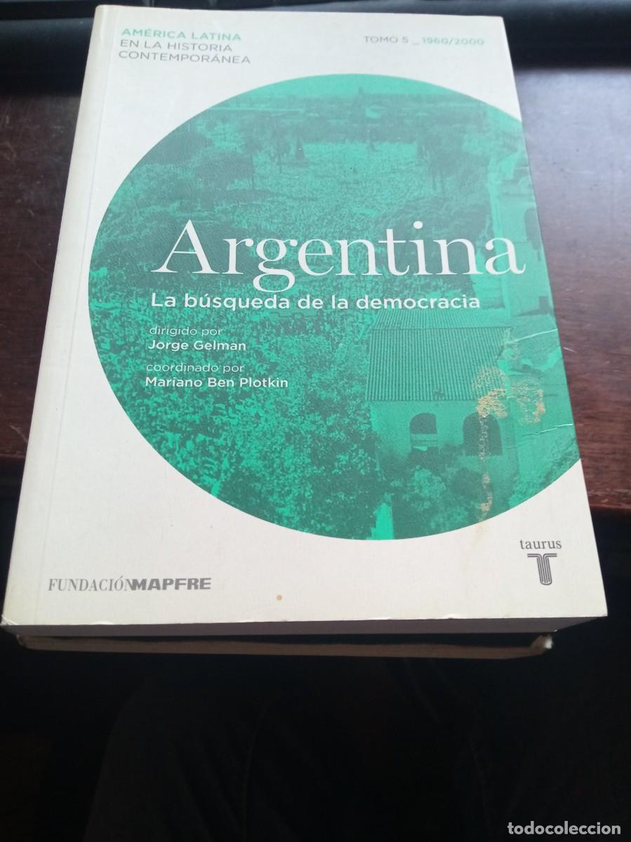 Libros de segunda mano: Argentina. La b&uacute;squeda de la democracia. Taurus 2012 - Foto 1