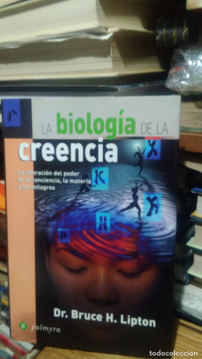 Libros de segunda mano: LA BIOLOG&Iacute;A DE LA CREENCIA, DR. BRUCE H. LIPTON, PALMYRA - Foto 1