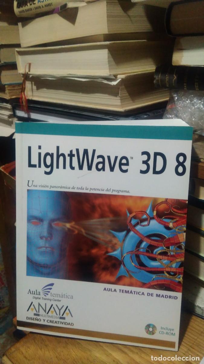 Libros de segunda mano: LIGHTWAVE 3D 8, AULA TEM&Aacute;TICA DE MADRID, ANAYA - Foto 1