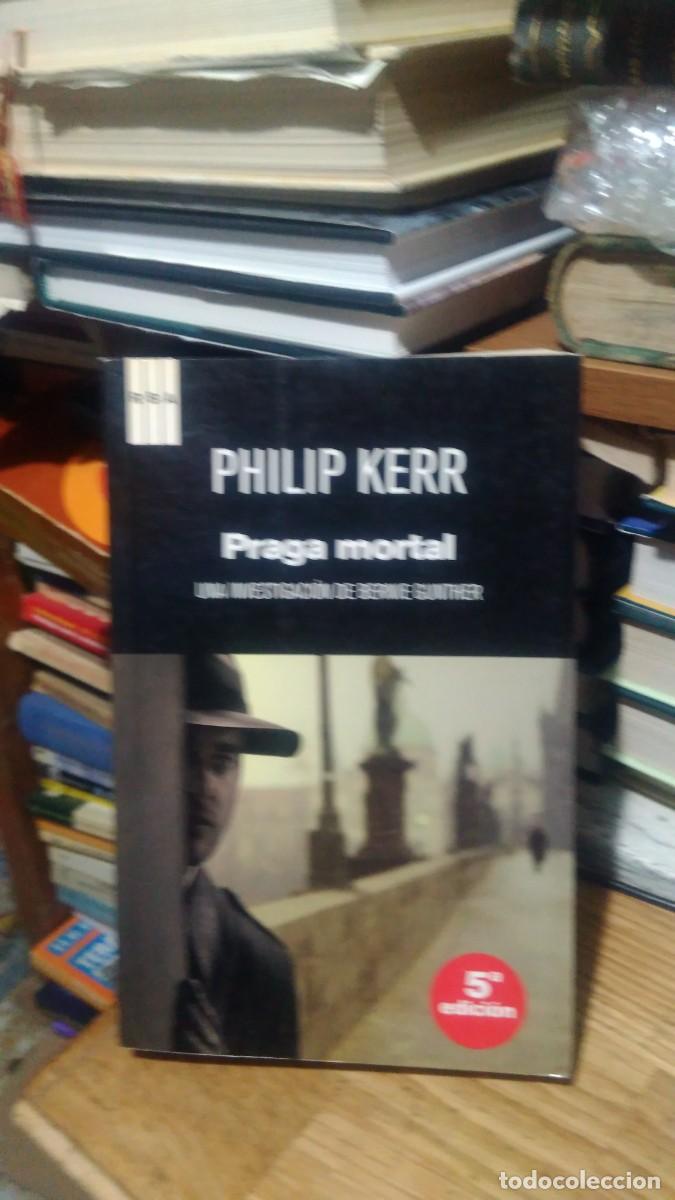 Libros de segunda mano: PRAGA MORTAL, PHILIP KERR, ED. RBA - Foto 1