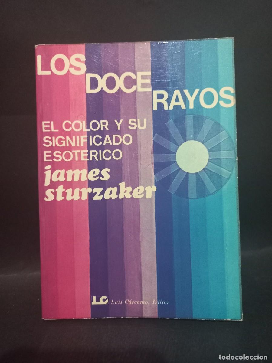 Libros de segunda mano: JAMES STURZAKER - LOS DOCE RAYOS - 1979 - Foto 1