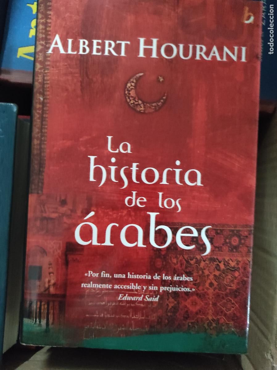 Libros de segunda mano: LA HISTORIA DE LOS &Aacute;RABES ALBERT HOURANI EDICIONES B - Foto 1