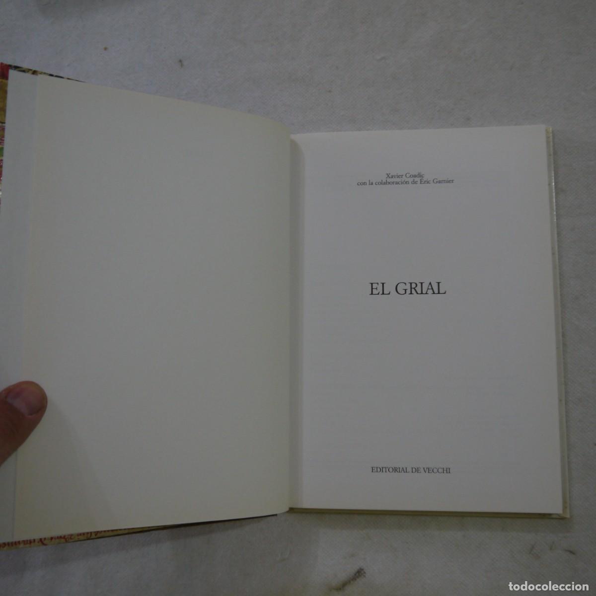 Libros de segunda mano: EL GRIAL. MITOS Y SIMBOLISMOS DE LA B&Uacute;SQUEDA - XAVIER COADIC - DE VECCHI - 2005 - Foto 4