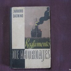 Libros de segunda mano: J. NAVARRO DAGNINO - REGLAMENTO DE ABORDAJES. GUSTAVO GILI 1953