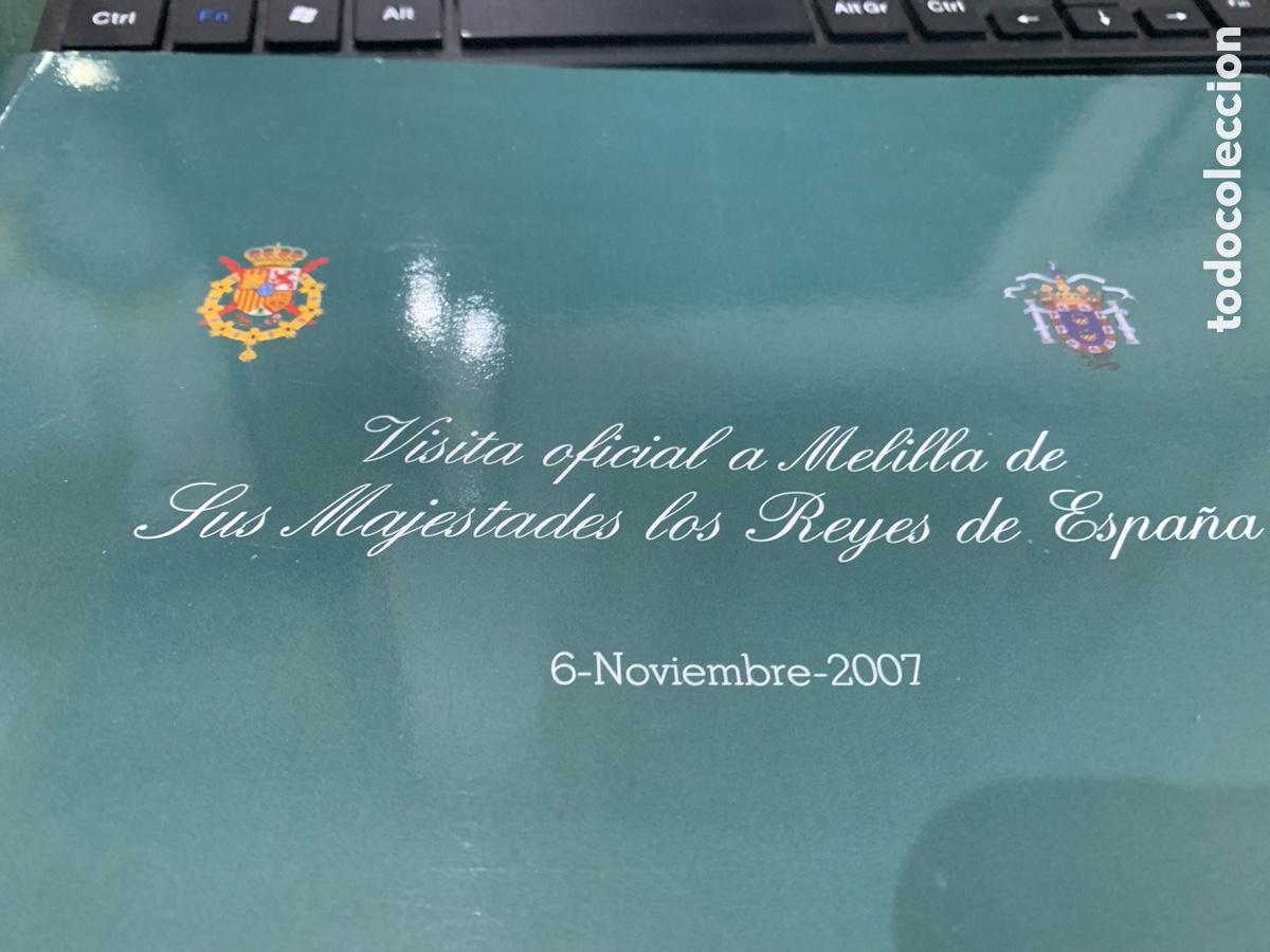 Libros de segunda mano: Libro Visita Oficial A Melilla de Sis Majestades Los Reyes de Espa&ntilde;a - 6 Noviembre 2007 -