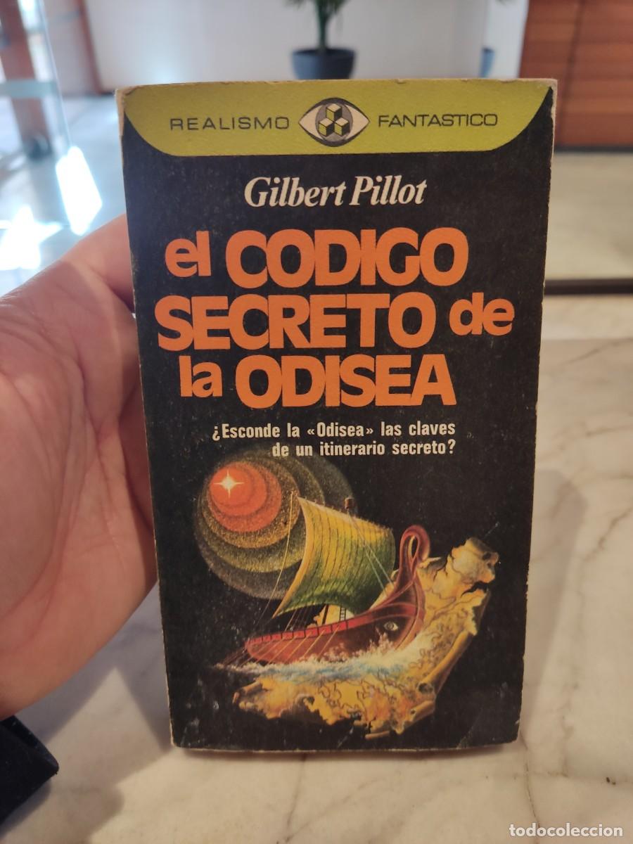 Libros de segunda mano: EL CODIGO SECRETO DE LA ODISEA - GILBERT PILLOT - Foto 1