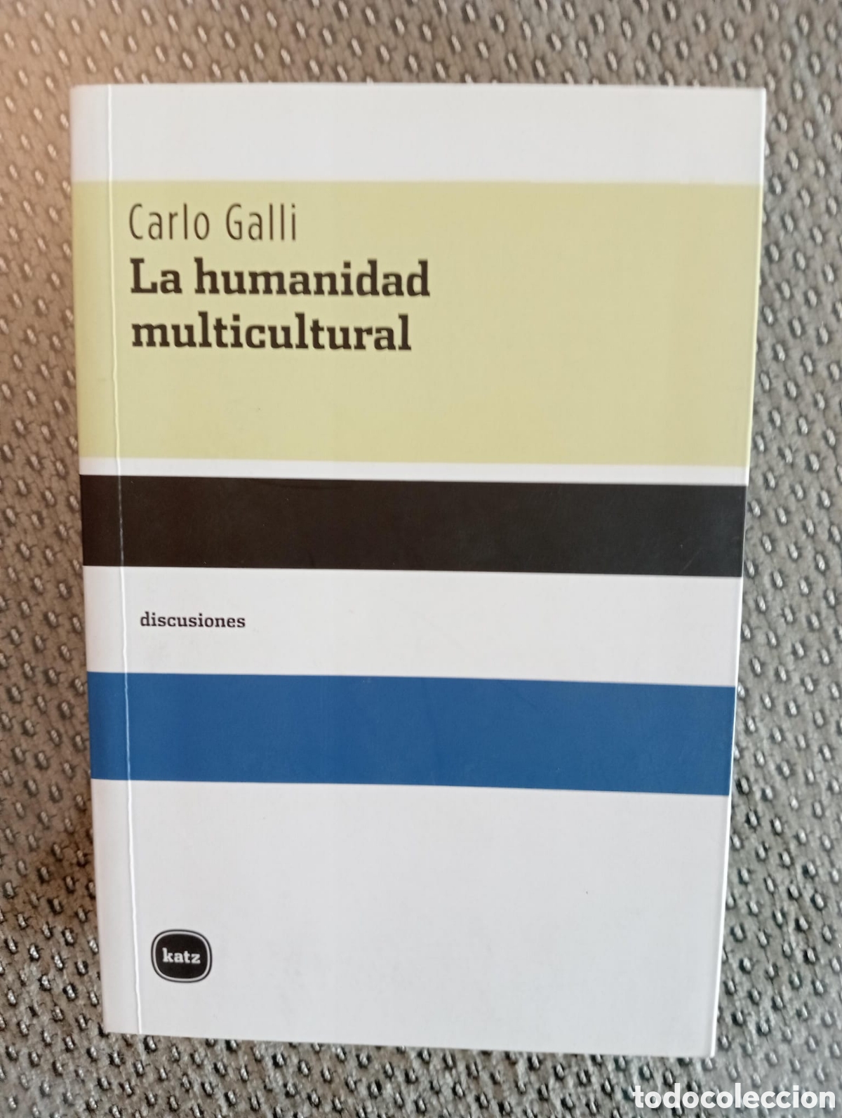 Libros de segunda mano: La humanidad multicultural / Carlos Galli - Foto 1
