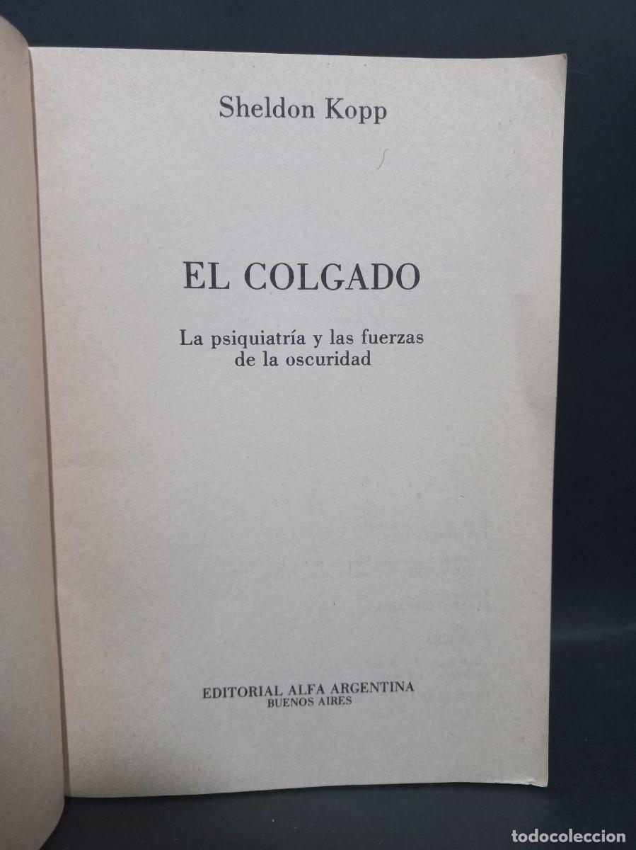 Libros de segunda mano: SHELDON KOPP - EL COLGADO - PRIMERA EDICI&Oacute;N EN ESPA&Ntilde;OL - 1976 - Foto 3