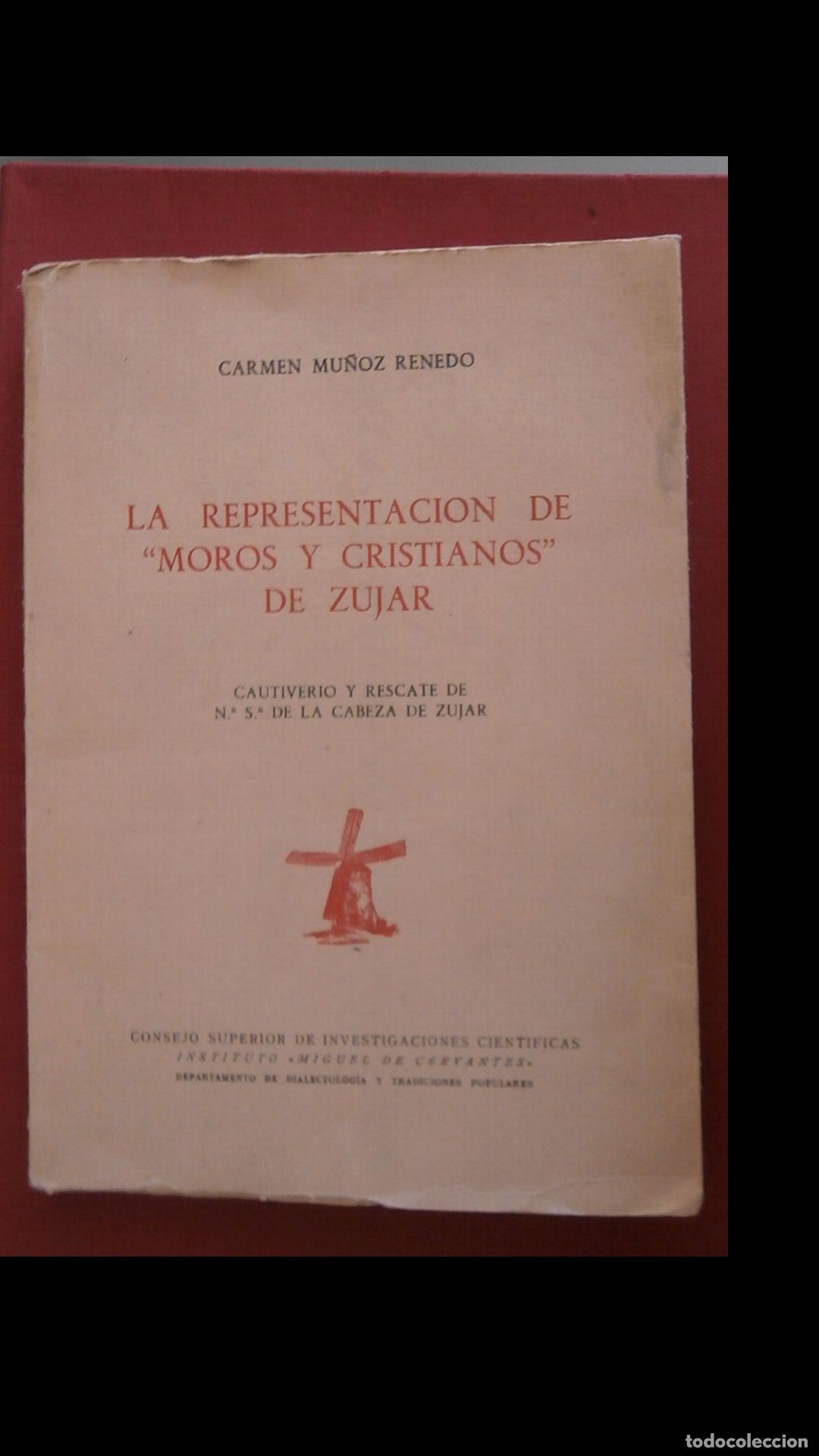 Libri di seconda mano: La representaci&oacute;n de &rdquo;Moros y Cristianos&rdquo; de Zujar. Carmen Mu&ntilde;ez Renedo