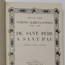 Libros de segunda mano: VISIONS BARCELONINES 1760-1860. DE SANT PERE A SANT PAU - FRANCESC CURET