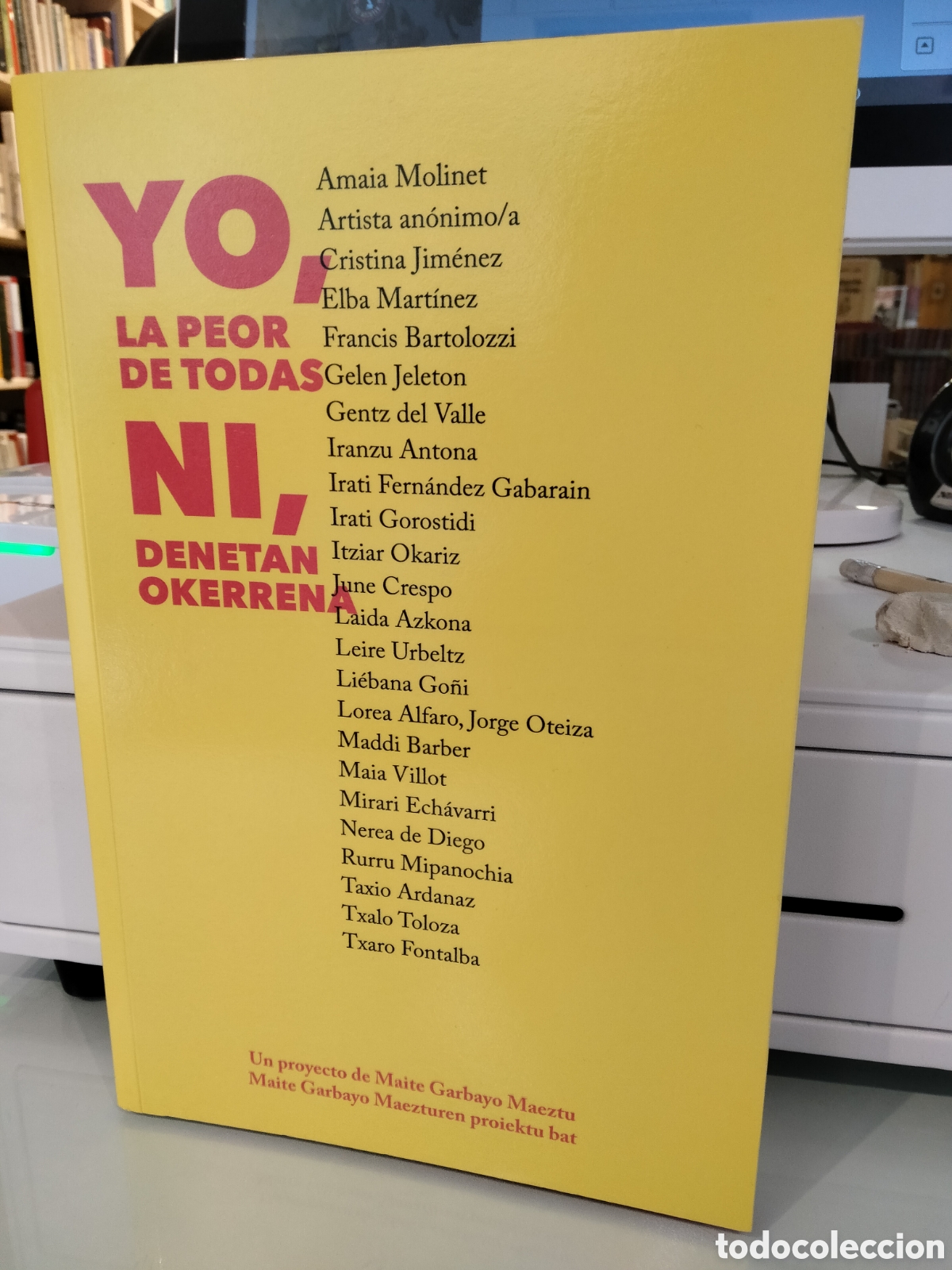 Second hand books: Yo, la peor de todas. Ni, denetan okerrena